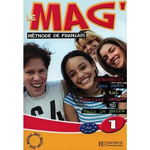 Le mag’ 1 livre de l’élève - le mag’ 1 livre de l’élève - boek