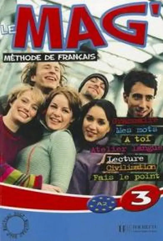 Le mag’ 3 livre de l’élève - le mag’ 3 livre de l’élève - boek