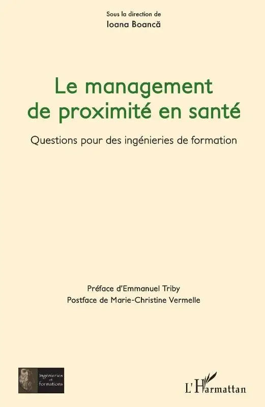 Le management de proximité en santé - Questions pour des ingénieries de formation