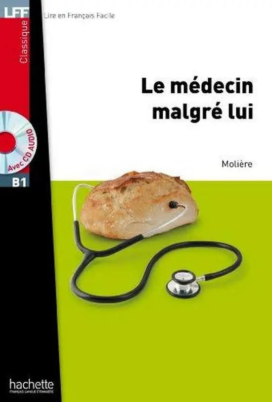Le médecin malgré lui - le médecin malgré lui - boek