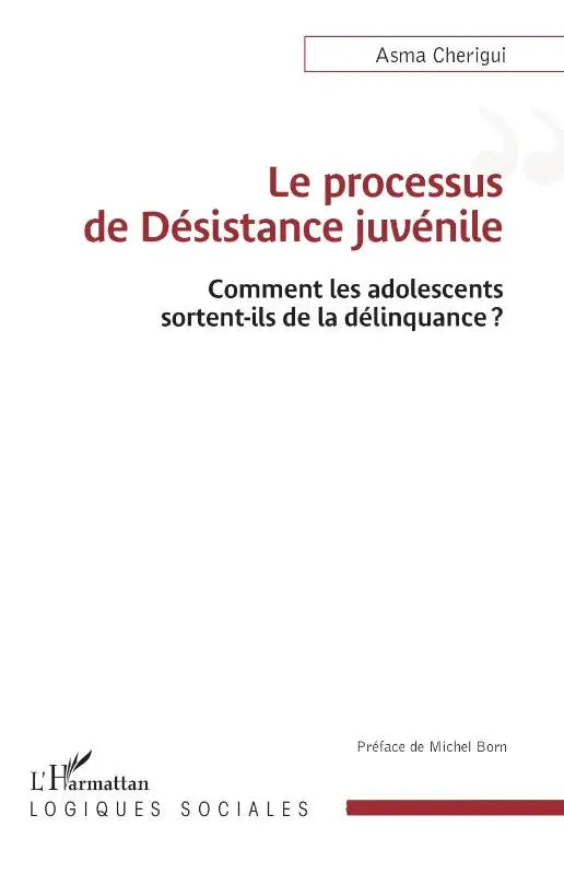 Le processus de Désistance juvénile - Comment les adolescents sortent-ils de la délinquance?
