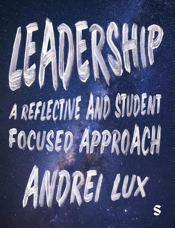 De boekcover van leadership a reflective and student focused approach door andrei lux toont witte krijtletters op een diepblauwe kosmische achtergrond