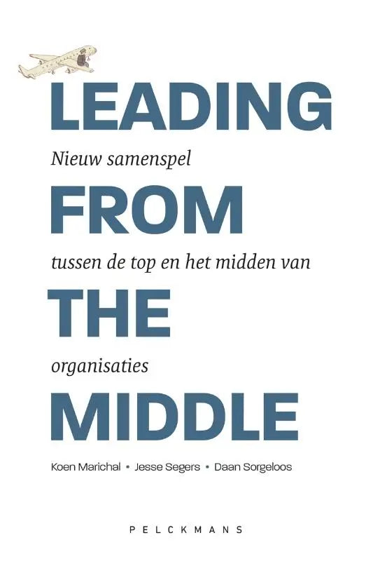 De boekcover van leading from the middle toont de titel in blauw met een kleine illustratie van een vliegtuig bovenaan