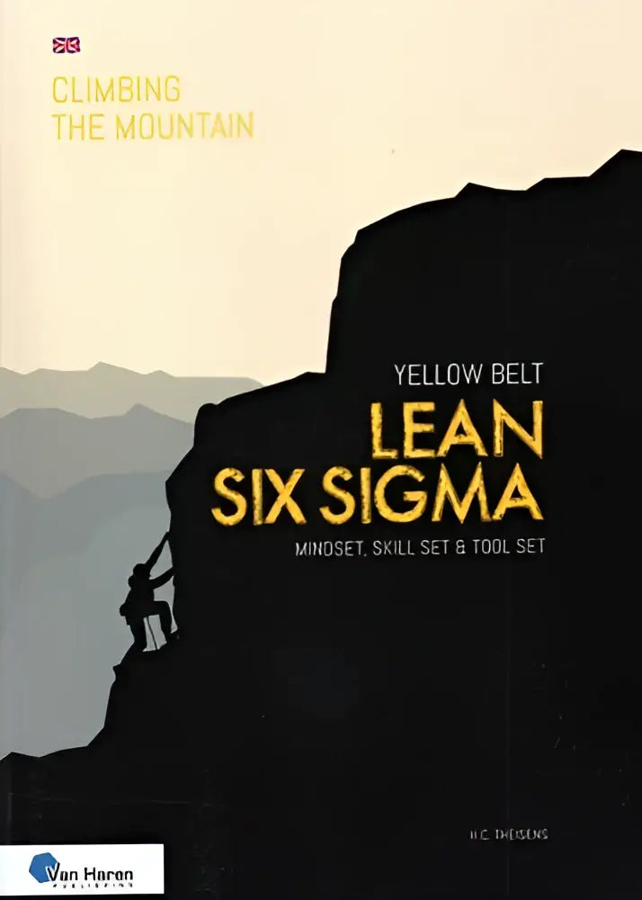 Geel band lean six sigma mindset skill set en tool set boekomslag met silhouet van klimmer tegen gradient lucht