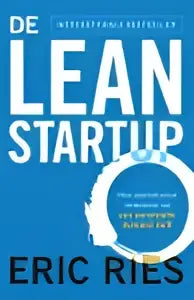 De lean startup boekcover toont de titel in grote zwarte letters op witte achtergrond door eric ries pearson benelux