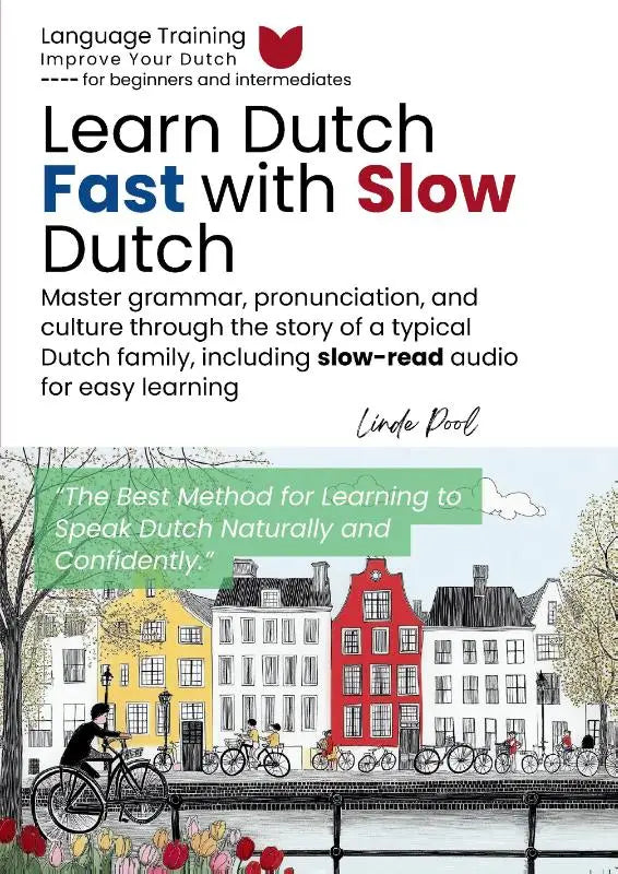 Learn dutch fast with slow dutch book cover featuring colorful amsterdam buildings and cyclists to master grammar