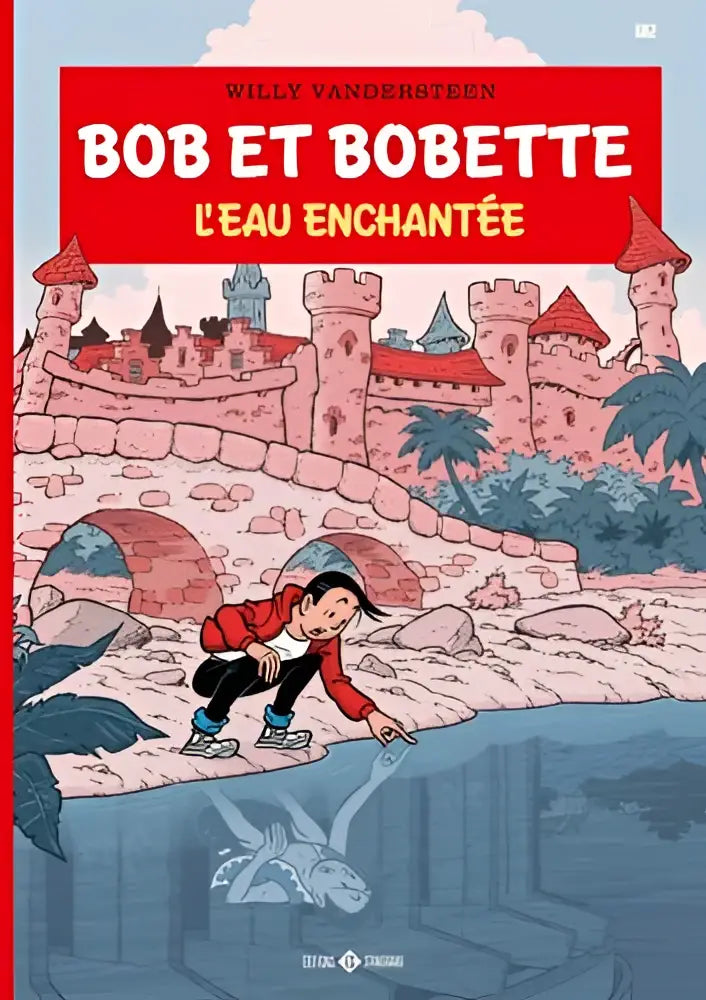 Cover van de stripbob et bobette l’eau enchantée door willy vandersteen met een roze kasteel muur en rode daken