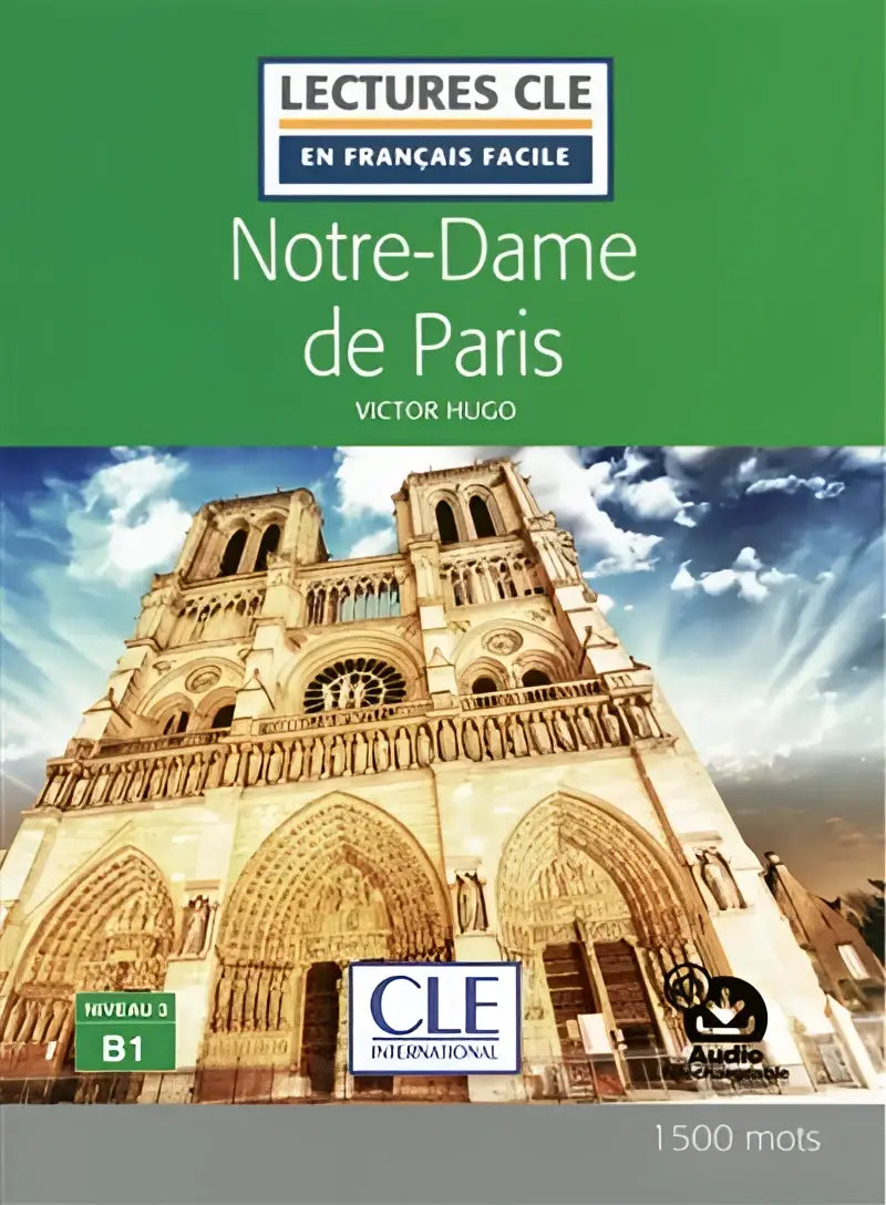 Lecture cle en francais: notre-dame de paris (niv b1) - lecture cle en francais: notre-dame de paris (niv b1) - boek