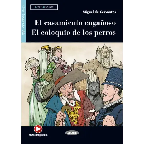 Leer y aprender a2: el casamiento y el coloquio de los perros libro + descarga mp3 - leer y aprender a2: el casamiento