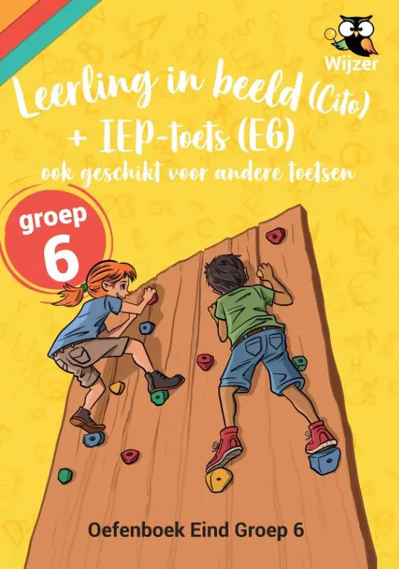 Yellow-covered workbook leerling in beeld cito en iep-toets e6 with cartoon children climbing wooden wall with colorful handholds