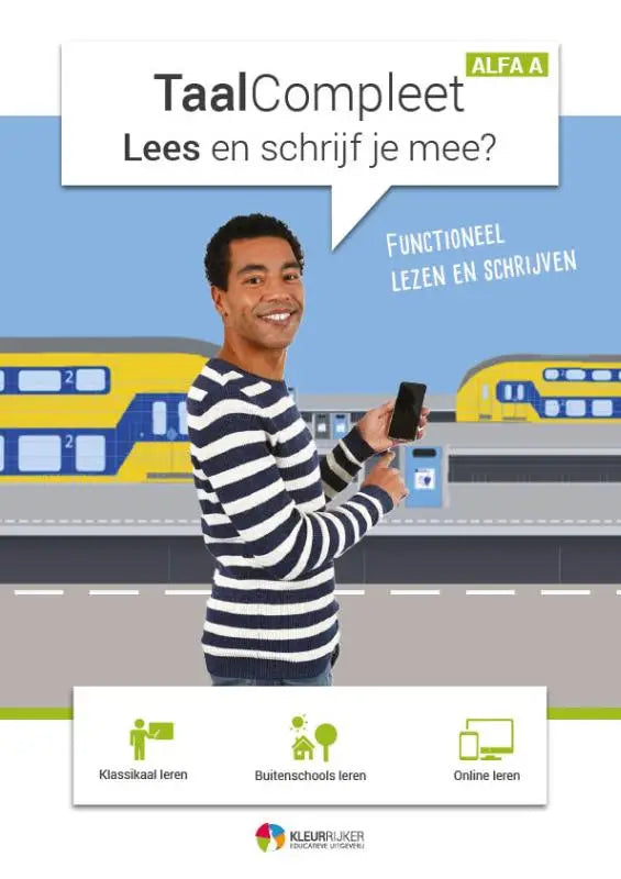 De taalcompleet lees en schrijf je mee alfa a boek met functioneel lezen en schrijven toont een man met smartphone bij station
