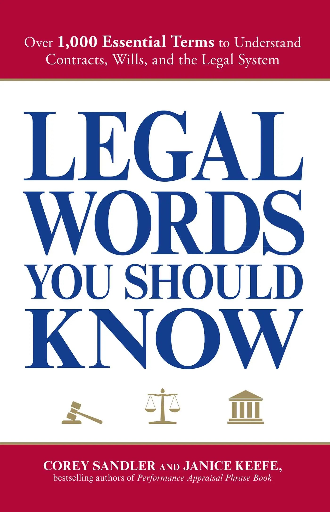 Legal Words You Should Know - Over 1,000 Essential Terms to Understand Contracts