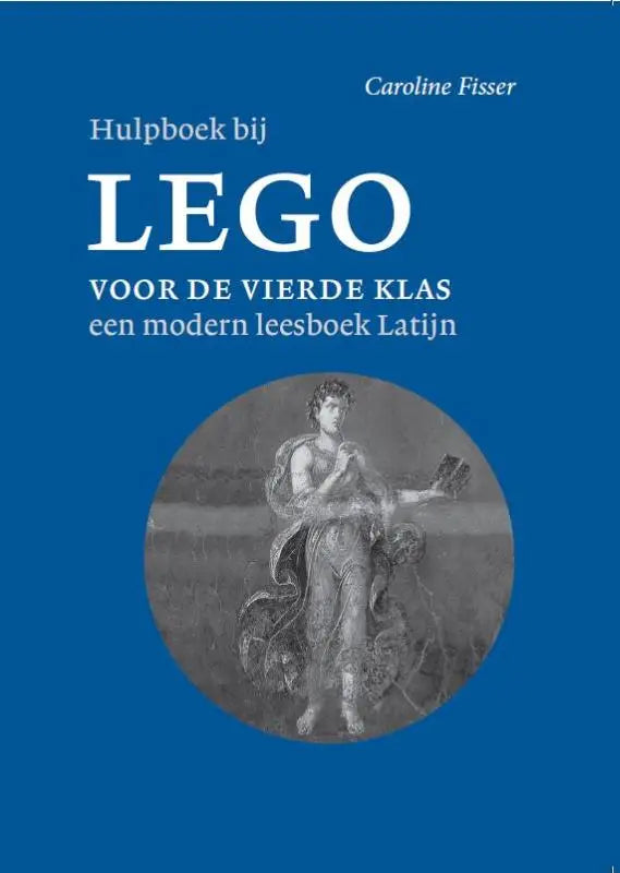 Blauw boek hulpboek bij lego voor de vierde klas door caroline fisser met klassieke gravure modern leesboek latijn