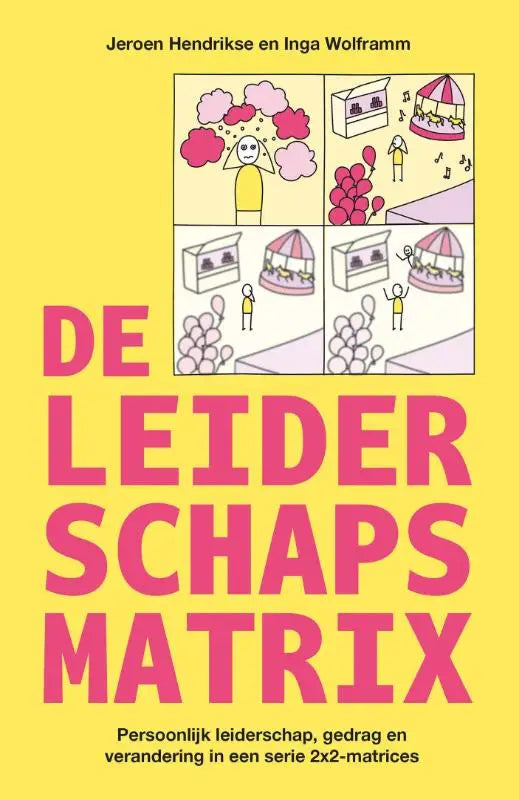 Gele boekomslag van de leiderschapsmatrix met roze tekst en illustraties van een carrousel, ballonnen en mensen