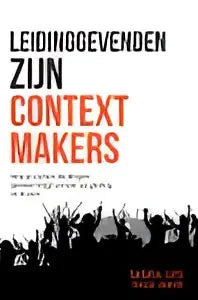 De productvoering leidinggevenden zijn contextmakers toont een zwart-wit ontwerp met oranje witte tekst en mensen silhoutten door inge mink saskia lips reality bites publishing