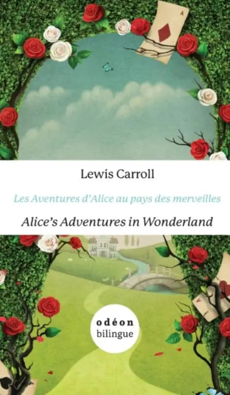 Les Aventures d'Alice Au Pays Des Merveilles/Alice's Adventures In Wonderland - English-French Side-By-Side