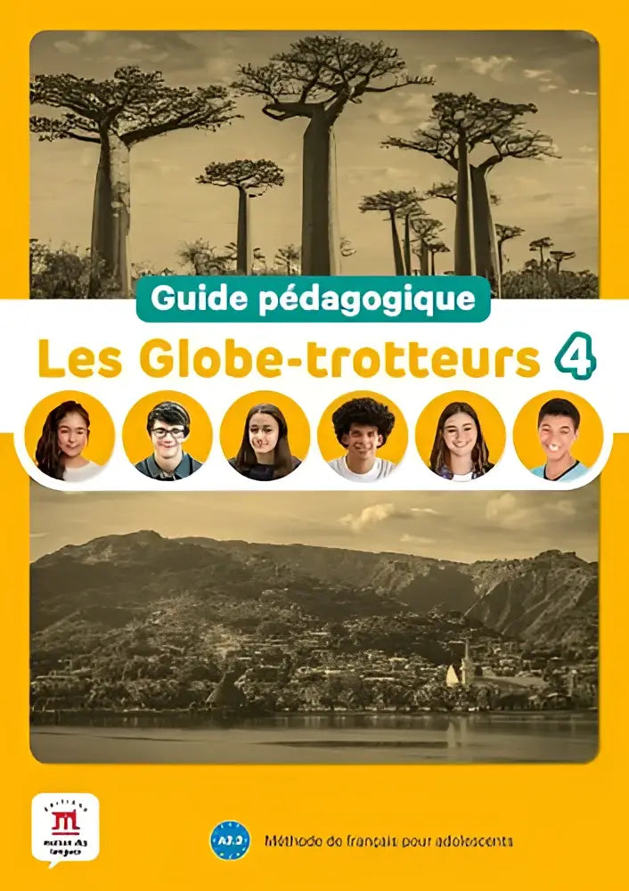 Gele educatieve gids les globe-trotteurs 4 met sepia baobabbomen en zes diverse tienerportretten op de voorkant