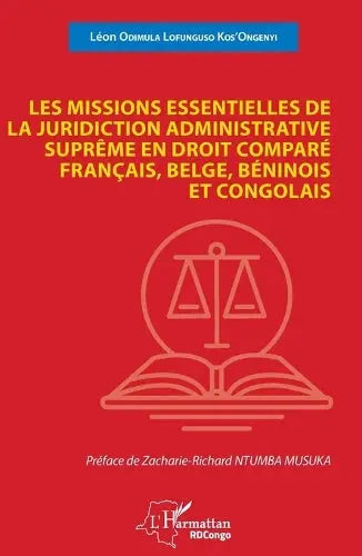 Les missions essentielles de la juridiction administrative suprême - en droit comparé français, belge, béninois et congolais