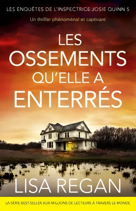 De boekcover van les ossements qu’elle a enterrés toont een donker huis met gloeiende ramen tegen een vurige oranje lucht