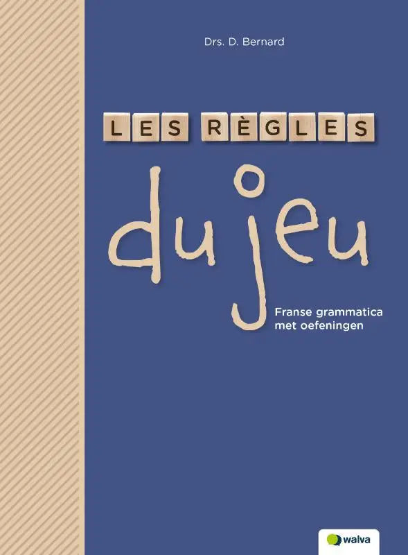 Blauw boek met beige houten letters les regles en handgeschreven titel du jeu franse grammatica met oefeningen door walva