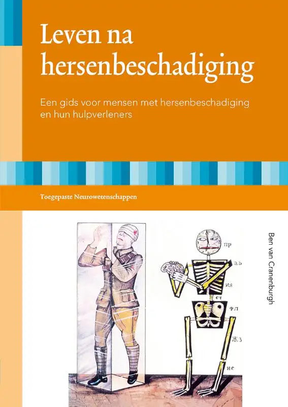 Oranje boekcover leven na hersenbeschadiging met vintage illustratie van soldaat en anatomisch skelet voor verzorgingsvakken havo en klinische neurofysiologie