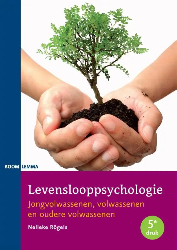 De boekcover van levenslooppsychologie door nelleke rogels toont een groene boom in twee handen koninklijke boom uitgevers