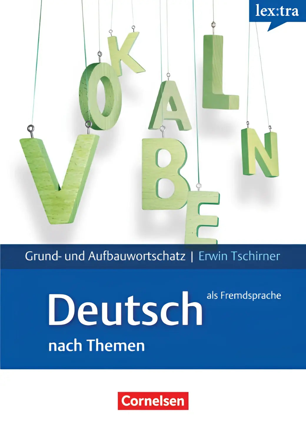 Lextra - deutsch als fremdsprache: grund- und aufbauwortschatz nach themen - lextra - deutsch als fremdsprache: grund-