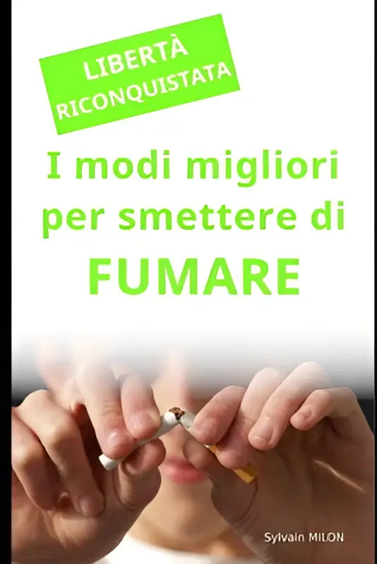 Het boek libertà riconquistata toont modi migliori om te smettere di fumare in groene tekst op witte achtergrond