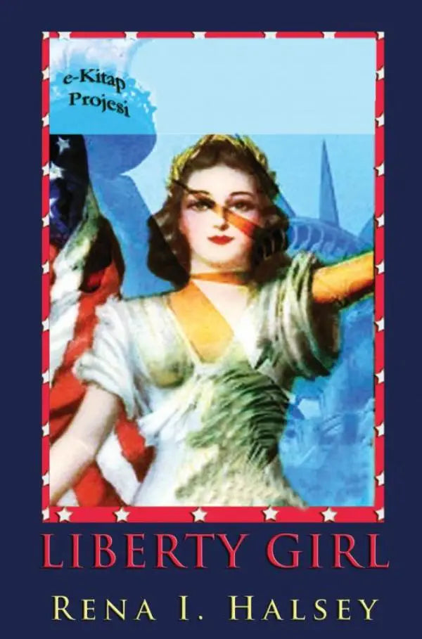 Liberty girl e-book cover met vintage illustratie van vrouw in wit en groen met amerikaanse vlag en rode sterren