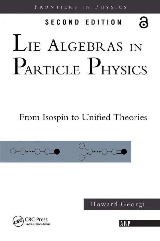 Zwarte en witte academische boekomslag voor lie algebras in particle physics door howard georgi over isospin to unified theories
