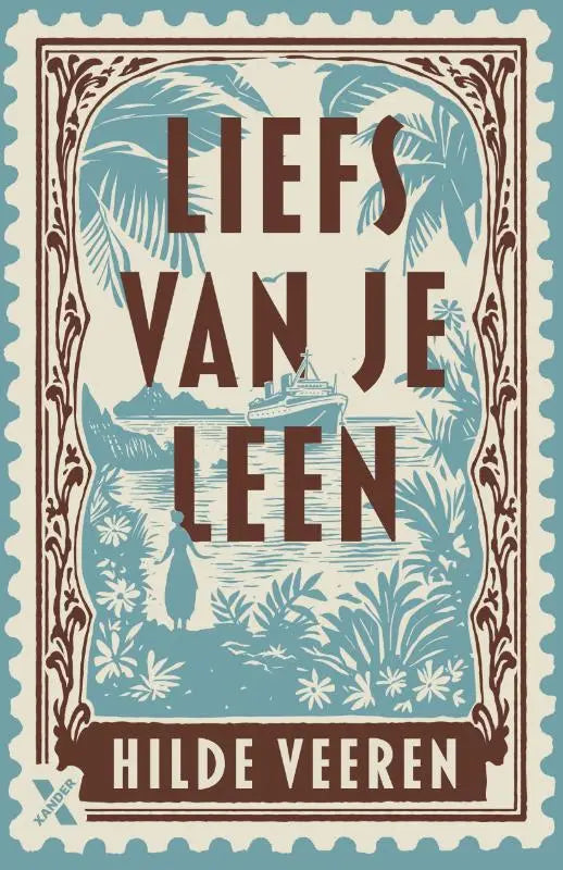Vintage stijl boekcover liefs van je leen met een teakhout en bruine kleur en een schip omringd door tropische planten