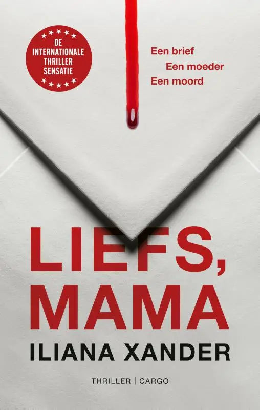 Witte envelop met rode verticale lijn en druppel, met de titel liefs mama door iliana xander voor liefs mama een brief een moeder een moord