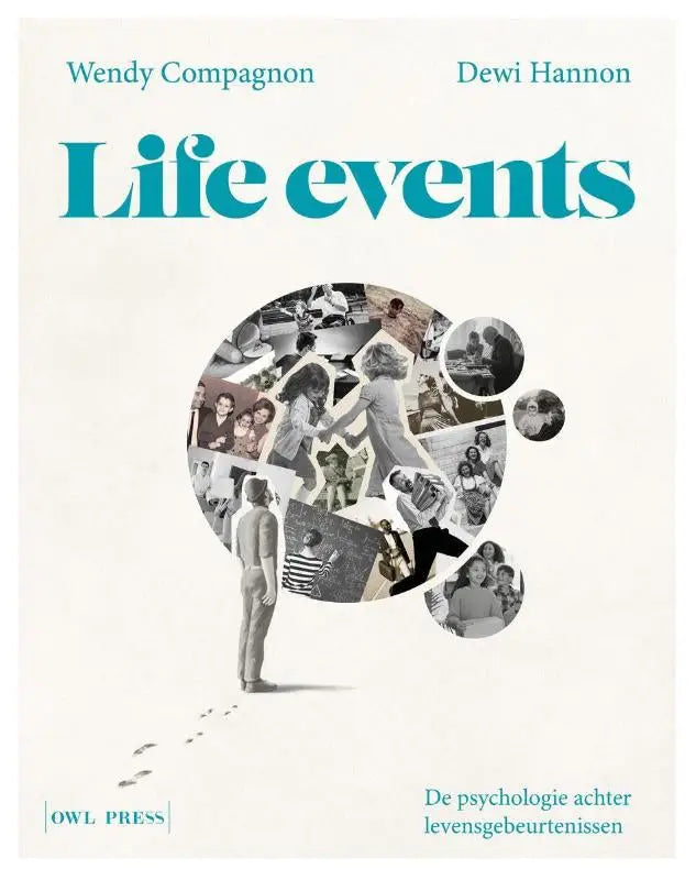 De boekcover van life events door wendy compagnon en dewi hannon met een persoon en collage zwart-wit foto’s