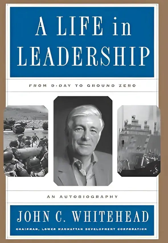 Blauwe en witte hardcover boek a life in leadership door john whitehead over ground zero en new jersey