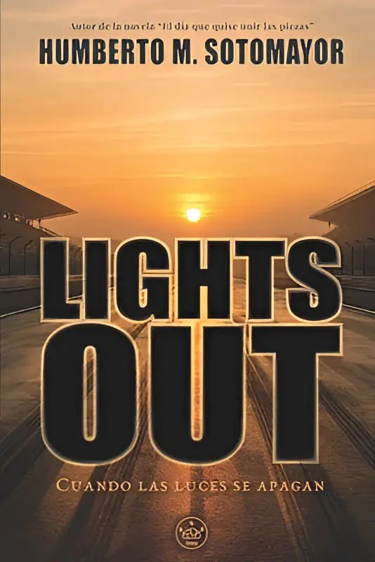 De boekomslag van Lights Out: cuando las luces se apagan toont de titel in zwart glanzend op een oranje zonsondergang boven spoorwegen