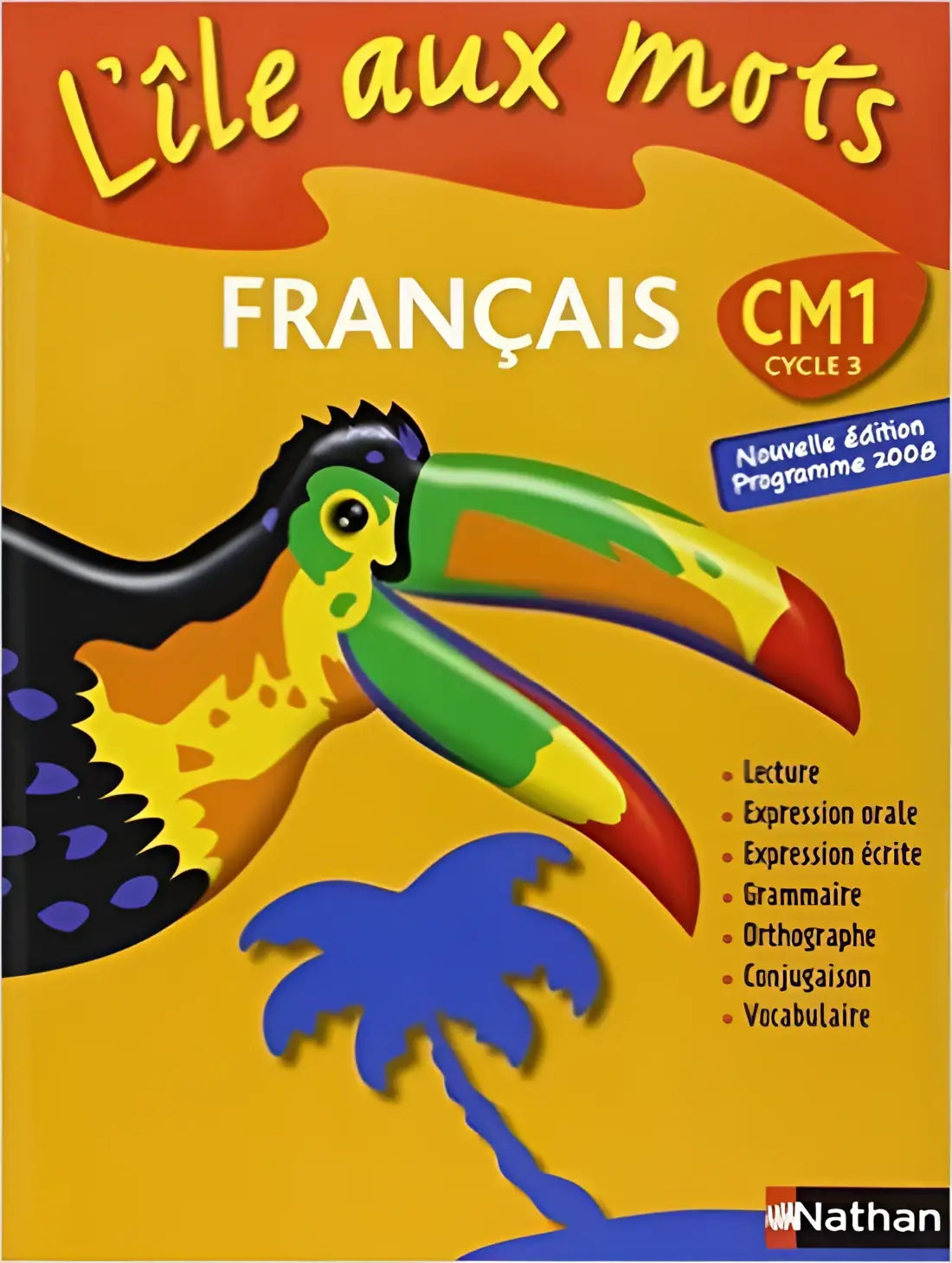 L’ile aux mots cm1 - cycle 3 français nouvelle edition - l’ile aux mots cm1 - cycle 3 français nouvelle edition - boek