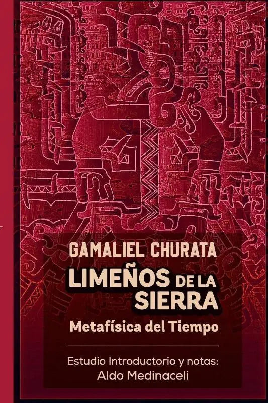 Limeños de la Sierra. Metafísica del Tiempo