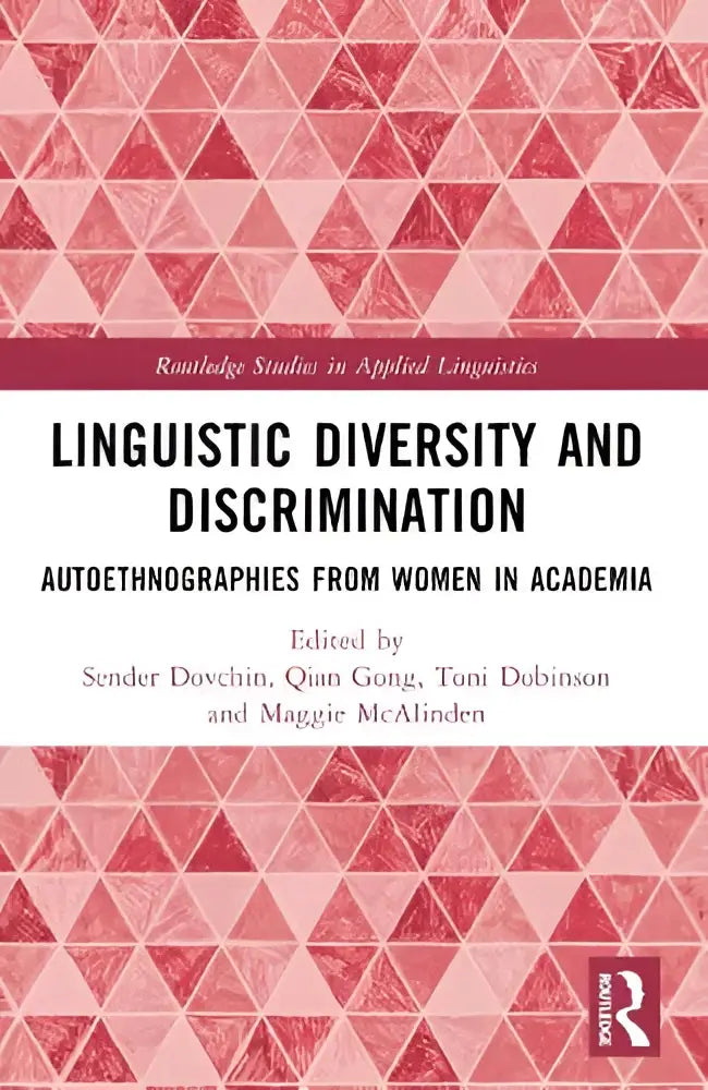 De boekcover toont een geometrisch patroon in roze en rood met de titel linguistic diversity and discrimination en autoethnographies from vrouwen in de academische wereld
