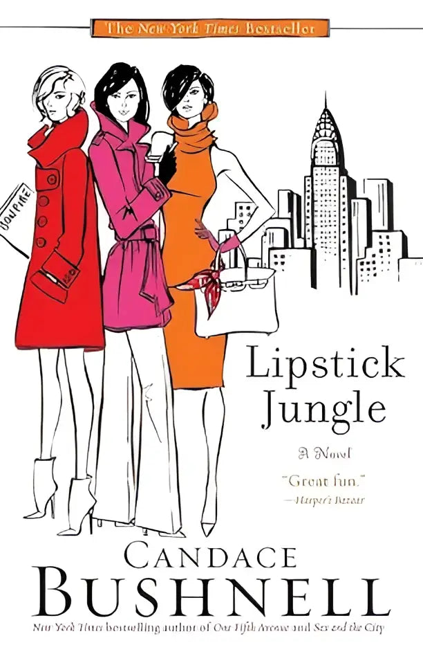 Lipstick jungle a novel by candace bushnell with illustrated women in colorful coats against a city skyline featuring victory ford