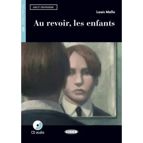 Lire et s’entraîner a2: au revoir les enfants livre + cd audio - lire et s’entraîner a2: au revoir, les enfants livre