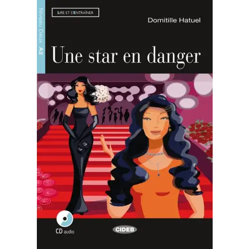 Lire et s’entraîner a2: une star en danger livre + cd audio - lire et s’entraîner a2: une star en danger livre + cd