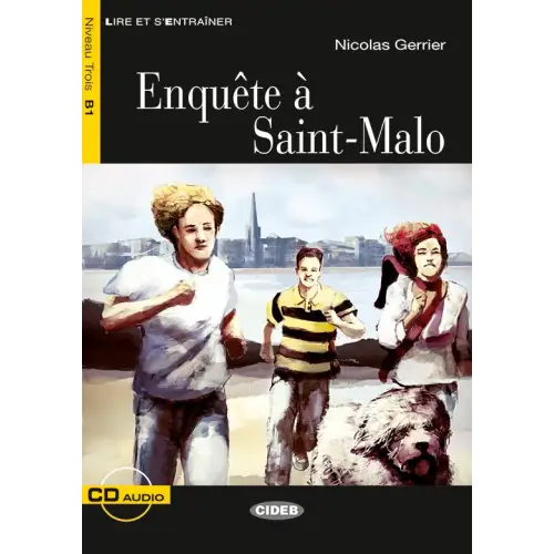 Lire et s’entraîner b1: enquête à saint-malo livre + cd audio - lire et s’entraîner b1: enquête à saint-malo livre + cd