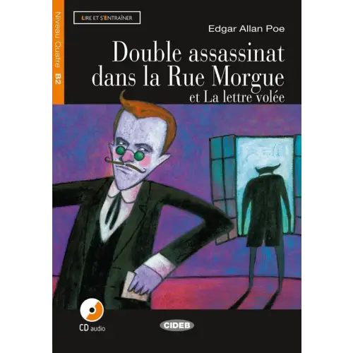 Lire et s’entraîner b2: double assassinat dans la rue morgue livre + cd audio - lire et s’entraîner b2: double