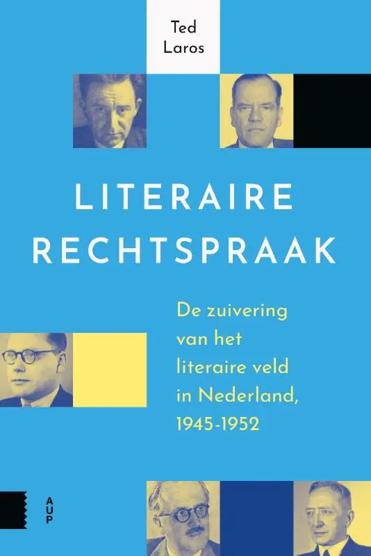 Blauwe boekomslag met witte tekst en zwart-gele portretten van mannen over literaire rechtspraak en het literaire veld in nederland