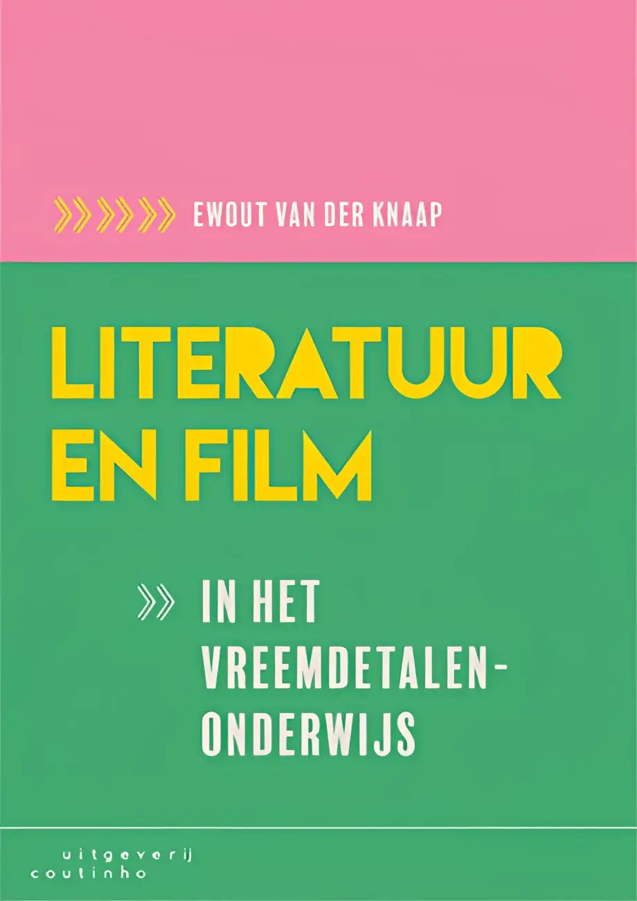 De voorkant van het boek literatuur en film door Ewout van der Knap met gele tekst op groene achtergrond voor vreemde talen in secundair onderwijs