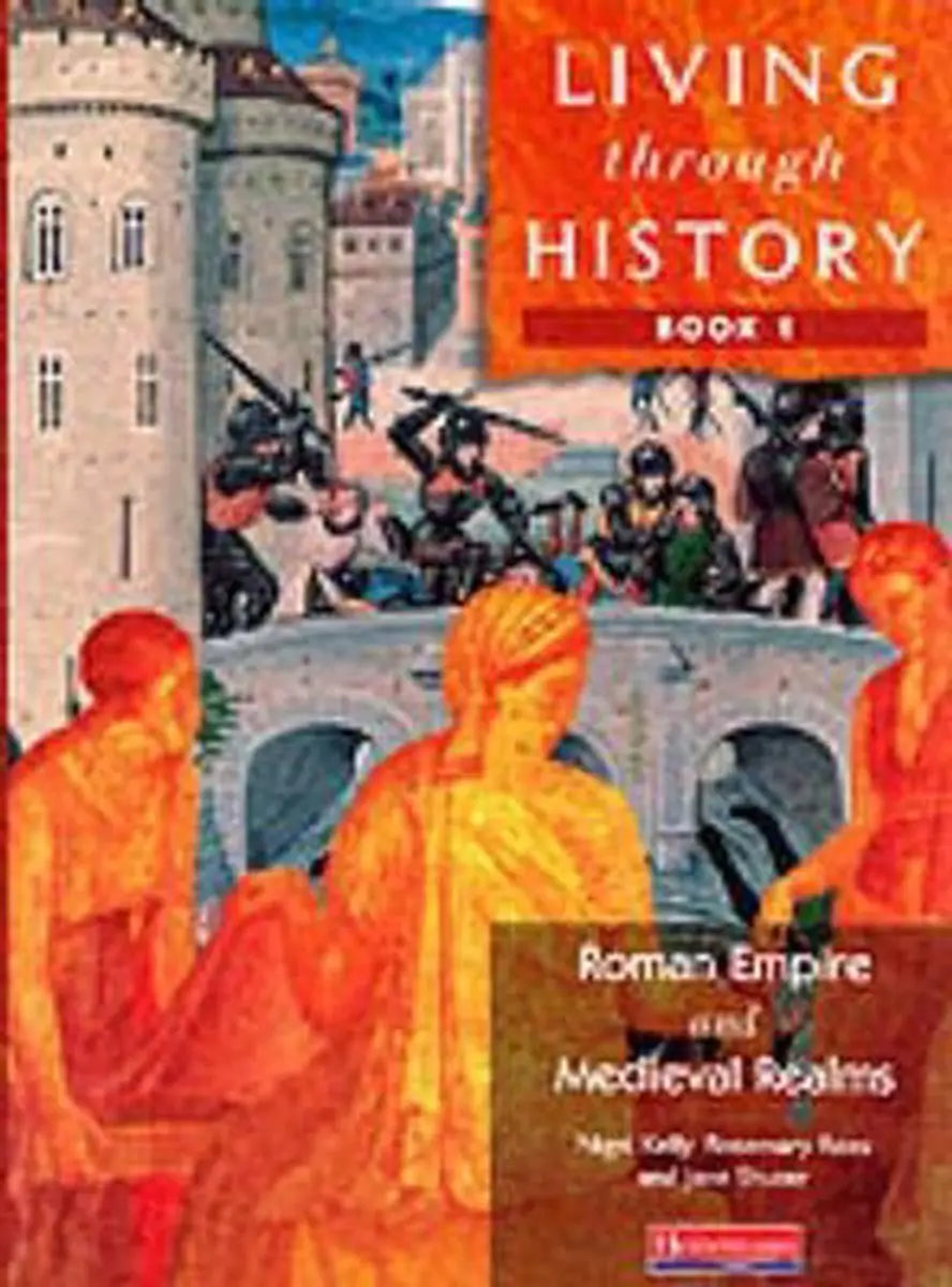 Cover van het leerboek living through history core book 1 met levendige middeleeuwse en Romeinse soldatenscènes