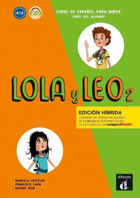 Lola y leo 2 edición híbrida libro del alumno met kleurrijke oranje en groene illustraties van twee kinderen