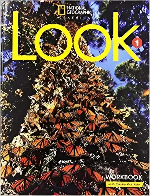 National geographic learning look level 1 workbook with vibrant orange and black monarch butterflies on the cover