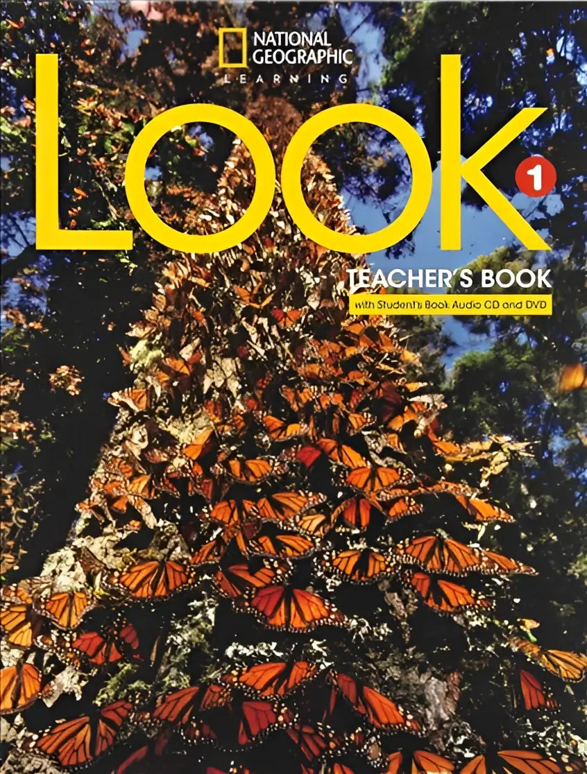 De cover van de national geographic learning look level 1 teacher’s book met een cluster van oranje en zwarte monarchvlinders aan takken