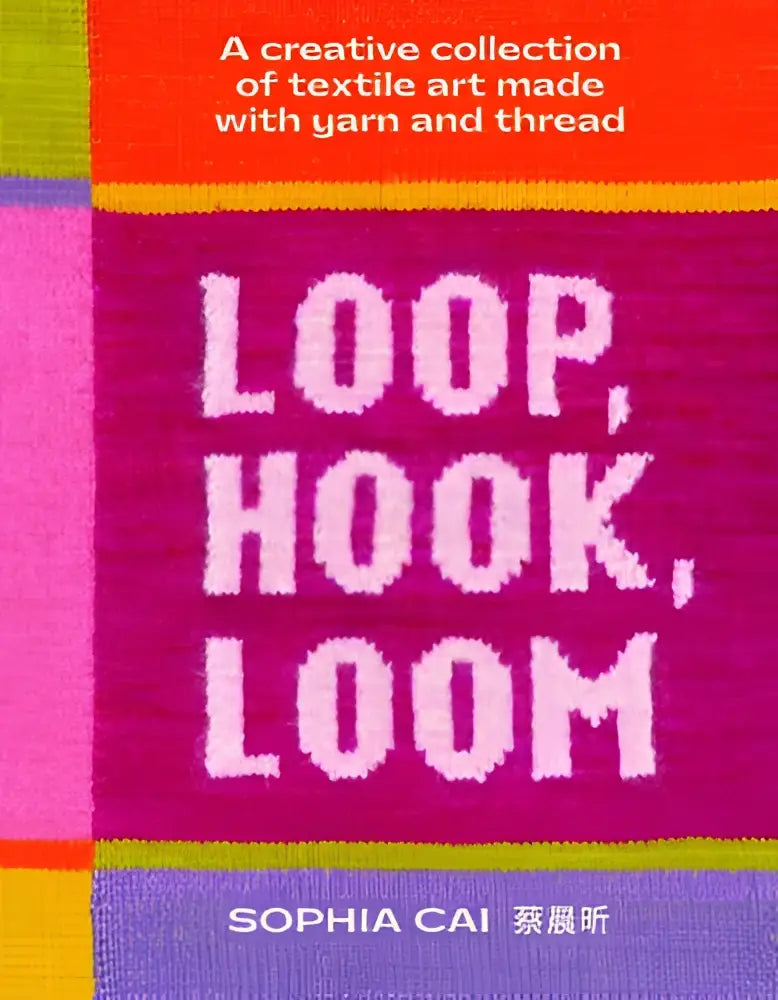 De boekcover van loop hook loom toont witte tekst op een levendige magenta achtergrond met kleurrijke geweven strepen en textile art gemaakt met garen en draad